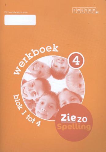9789055356782 - Zie zo Spelling werkboek 4 blok 1 en 4