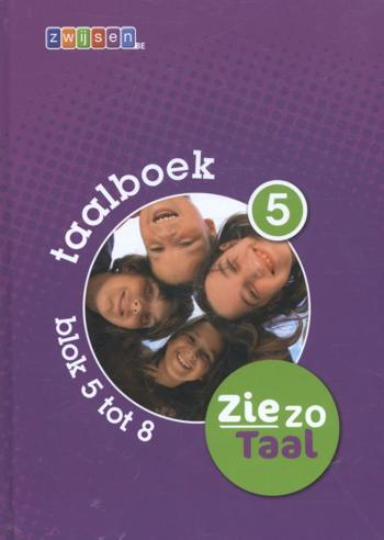 9789055356843 - Zie zo Taal taalboek 5 blok 5 tot 8