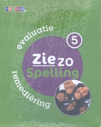 9789055356959 - Zie zo Spelling Evaluatie en remediëring 5