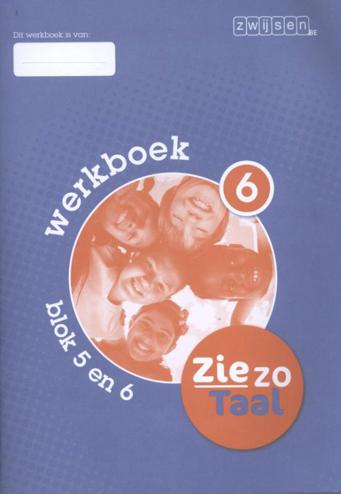 9789055357413 - Zie zo Taal werkboek 6 blok 5 en 6