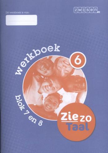 9789055357420 - Zie zo Taal werkboek 6 blok 7 en 8