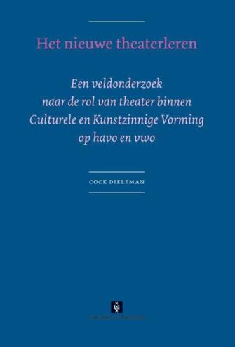 9789056296117 - Het nieuwe theaterleren een veldonderzoek naar de rol van theater binnen cult