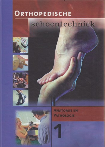 9789056520342 - Orthopedische schoentechniek deel 1 anatomie en pathologie