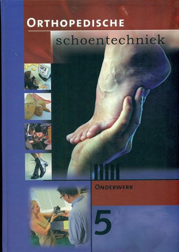 9789056520380 - Orthopedische schoentechniek deel 5 onderwerk