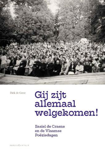 9789056550868 - 'Gij zijt allemaal welgekomen!'