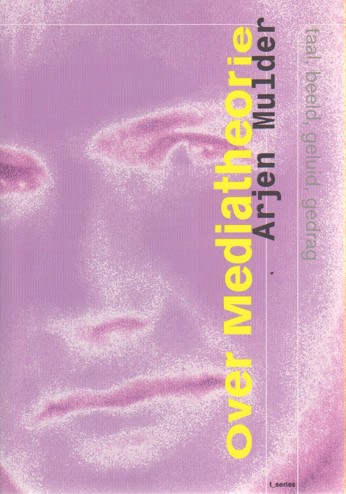 9789056627829 - Over mediatheorie taal, beeld, geluid, gedrag
