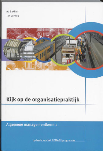 9789057521737 - Kijk op de organisatiepraktijk algemene managementkennis