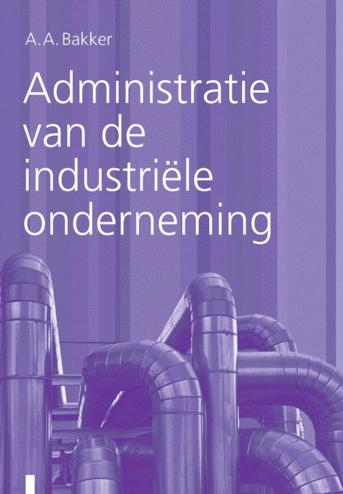 9789057522130 - Administratie van de industriele onderneming