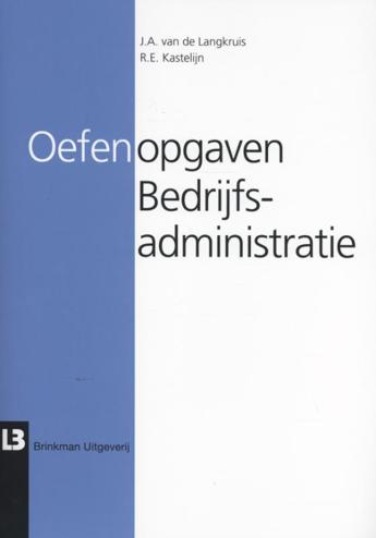 9789057522963 - Oefenopgaven bedrijfsadministratie