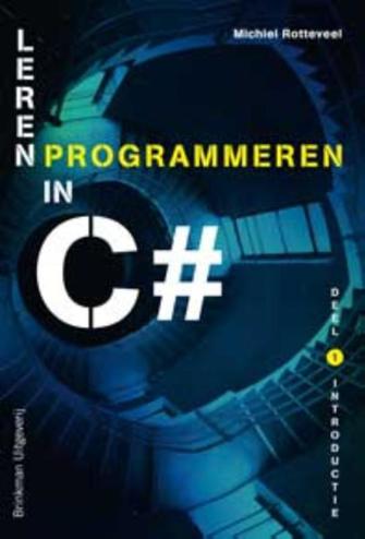 9789057523106 - MBO-ICT Leren programmeren in C-sharp deel 1 Introductie