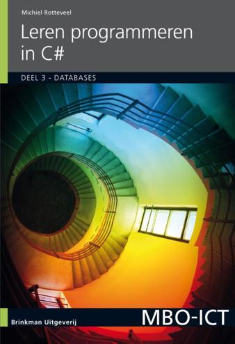 9789057523441 - MBO-ICT Leren programmeren in C-sharp deel 3 Databases