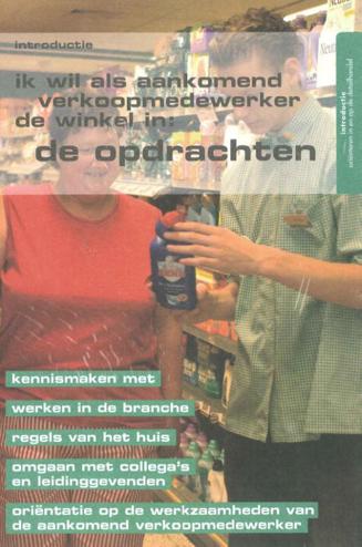 9789057843020 - Ik wil als aankomend verkoopmedewerker de winkel in