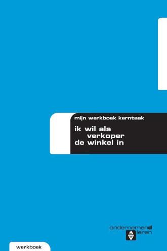 9789057843709 - Ik wil als verkoper de winkel in werkboek
