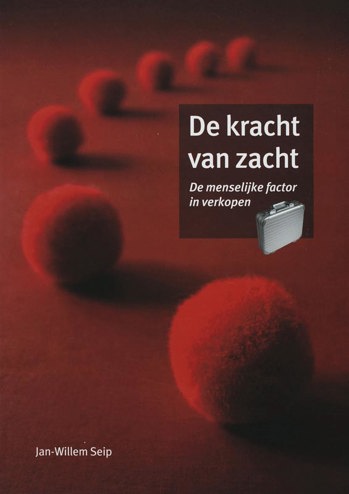 9789058710475 - De kracht van zacht de menselijke factor in verkopen