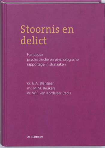 9789058981424 - Stoornis en delict psychiatrische en psychologische rapportage in strafzaken