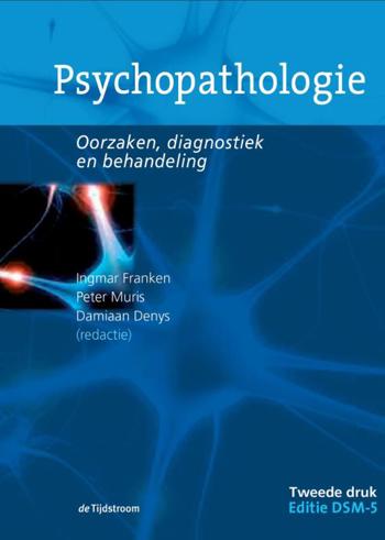 9789058982773 - Psychopathologie, oorzaken, diagnostiek en behandeling