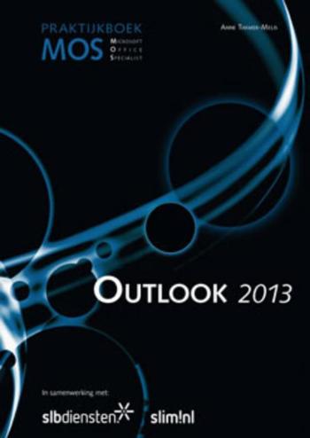 9789059065185 - Praktijkboek MOS Outlook 2013 Versie RIVOR
