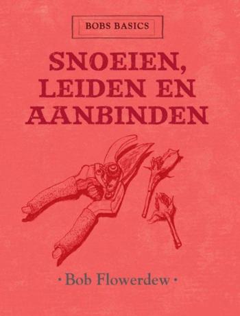 9789059563964 - Snoeien, leiden en aanbinden