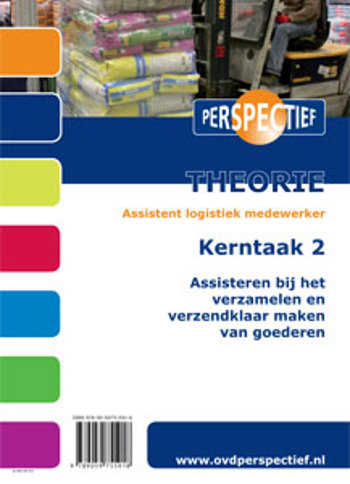 9789059755918 - Kerntaak 2 Assisteren bij het verzamelen en verzendklaar maken van goederen theorie