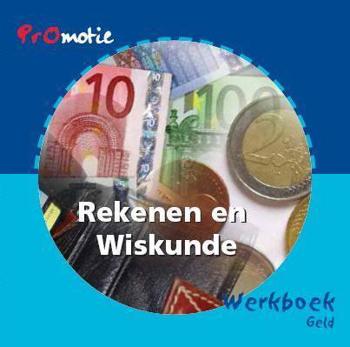 9789060535950 - Promotie rekenen en wiskunde werkboek geld