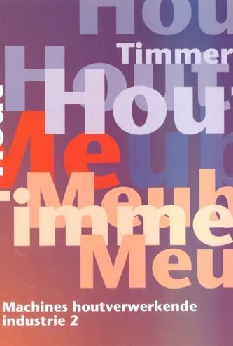 9789060536063 - Machines houtverwerkende industrie 2 (403MAC02)