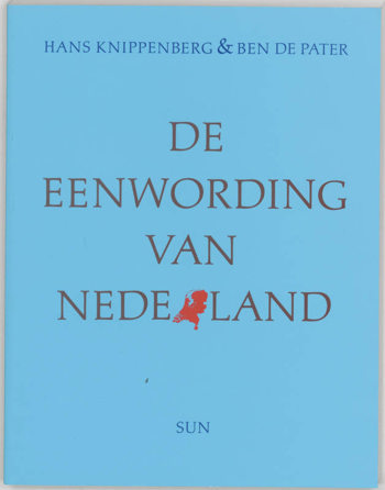 9789061682868 - De eenwording van nederland