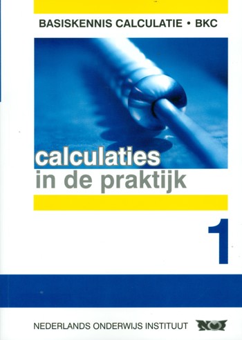 9789063552428 - Calculaties in de praktijk 1