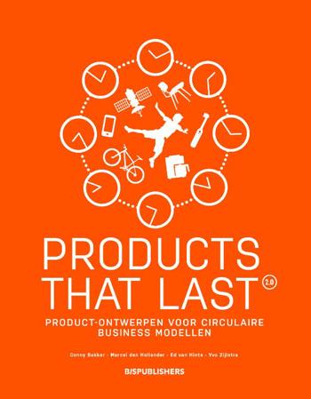 9789063695590 - Products that Last: Productontwerpen voor circulaire businessmodellen