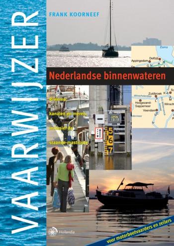 9789064104756 - Vaarwijzer nederlandse binnenwateren rivieren, meren en kanalen, inclusief de staande-mastroute