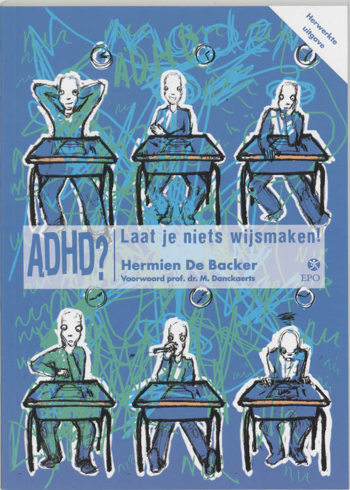 9789064453960 - ADHD? Laat je niets wijsmaken!