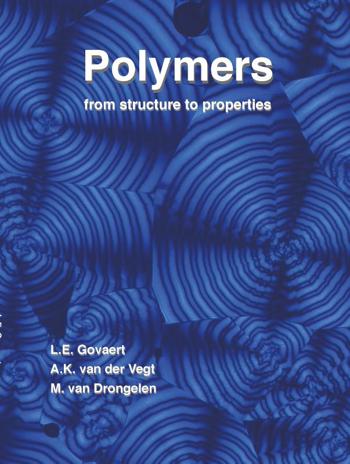 9789065624444 - Polymers, from structure to properties