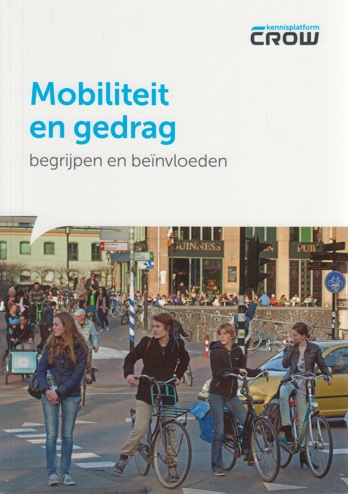 9789066286511 - Mobiliteit en gedrag, begrijpen en beinvloeden