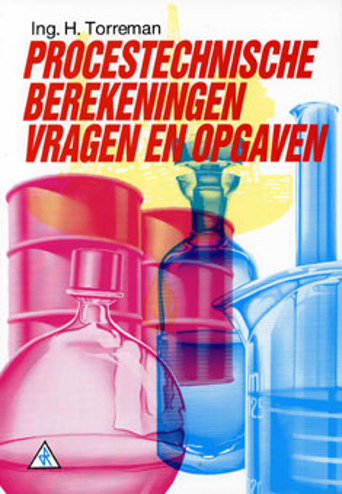 9789066741966 - Procestechnische Berekeningen Vragen En Opgaven