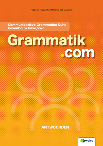 9789066751071 - Grammatik.com Communicatieve Grammatica Duits bovenbouw havo/vwo antw