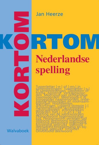 9789066752627 - Kortom nederlandse spelling 2005