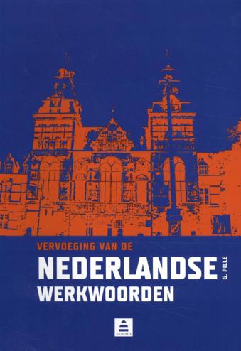 9789070978105 - Vervoeging van de Nederlandse werkwoorden