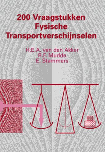 9789071301414 - 200 vraagstukken fysische transportverschijnselen