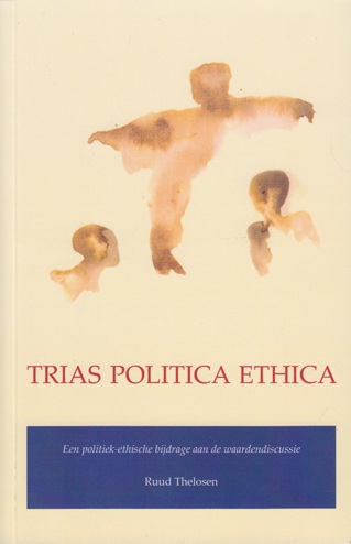 9789073310698 - Trias politica ethica