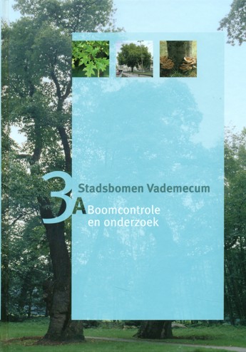 9789074481175 - Stadsbomen vademecum 3a Boomcontrole en onderzoek