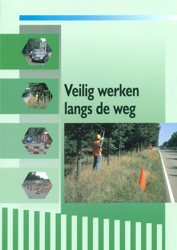 9789074481199 - Veilig werken langs de weg