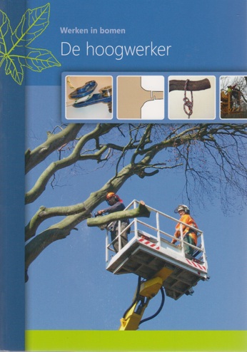 9789074481533 - De hoogwerker