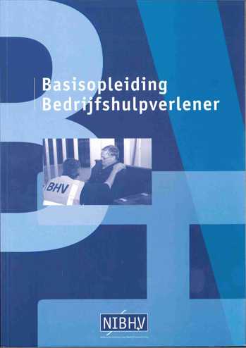 9789076966762 - Basisopleiding bedrijfshulpverlener