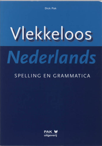 9789077018170 - Vlekkeloos Nederlands spelling en grammatica