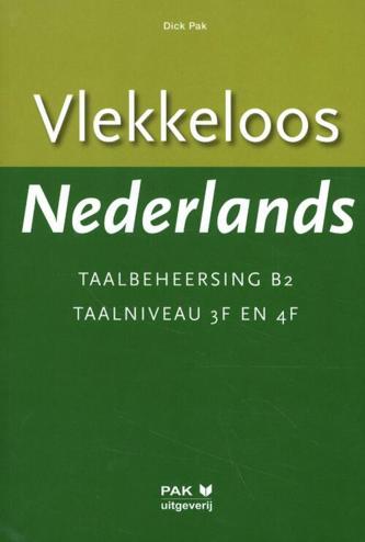 9789077018248 - Vlekkeloos Nederlands b2 taalbeheersing