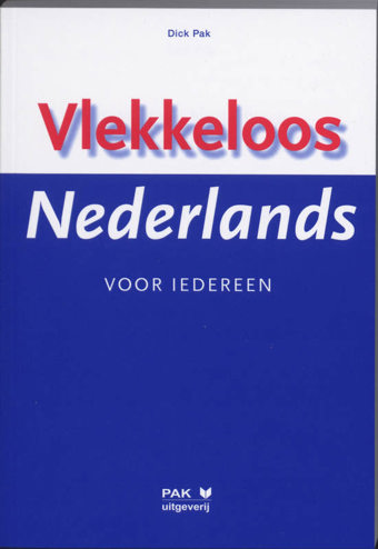 9789077018750 - Vlekkeloos Nederlands voor iedereen