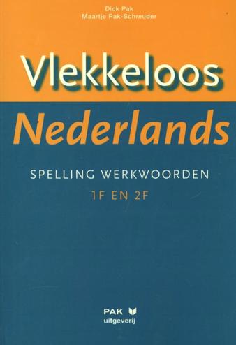 9789077018910 - Vlekkeloos nederlands spelling werkwoorden 1F en 2F