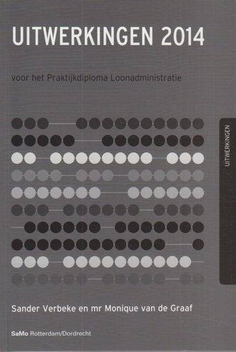 9789077182659 - Uitwerkingen 2014 voor het praktijkdiploma loonadministratie