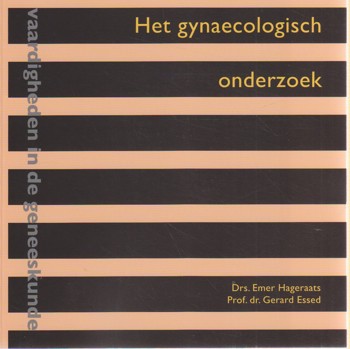 9789077201077 - Het gynaecologisch onderzoek serie vaardigheden in de geneeskunde