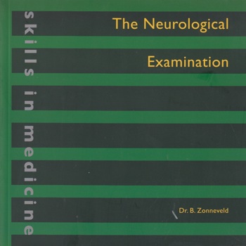 9789077201213 - The neurological examination ( skills in medicine )