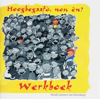 9789077228531 - Hoogbegaafd, nou en? werkboek